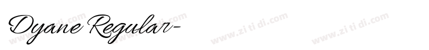 Dyane Regular字体转换 Dyane Regular字体转换